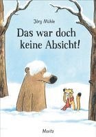 Jörg Mühle - Das war doch keine Absicht!, Inbunden