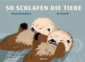 Jirí Dvorák, Marie ¿Tumpfová - So schlafen die Tiere, Inbunden