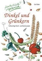 bokomslag Dinkel und Grünkern