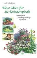 Neue Ideen für die Kräuterspirale 1