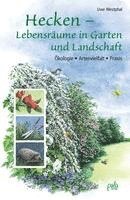 bokomslag Hecken - Lebensräume in Garten und Landschaft