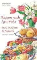 bokomslag Backen nach Ayurveda - Brot, Brötchen & Pikantes