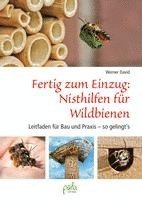 bokomslag Fertig zum Einzug: Nisthilfen für Wildbienen