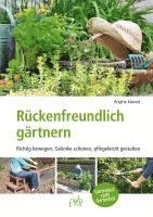 Rückenfreundlich gärtnern