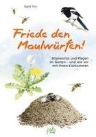 bokomslag Friede den Maulwürfen!