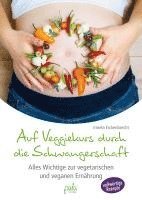 bokomslag Auf Veggiekurs durch die Schwangerschaft