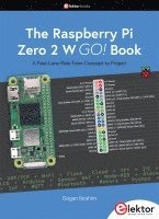 bokomslag The Raspberry Pi Zero 2 W GO! Book