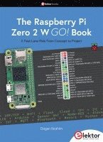 Dogan Ibrahim - The Raspberry Pi Zero 2 W GO! Book, Häftad