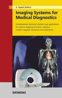 bokomslag Imaging Systems for Medical Diagnostics: Fundamentals, technical solutions