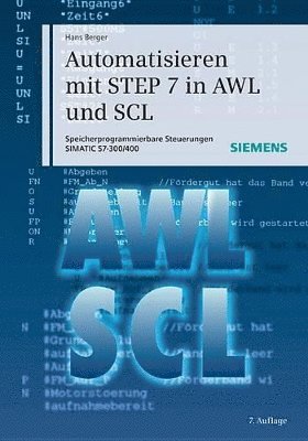 Automatisieren mit STEP 7 in AWL und SCL 1