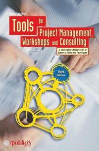 bokomslag Tools for Project Management, Workshops and Consulting