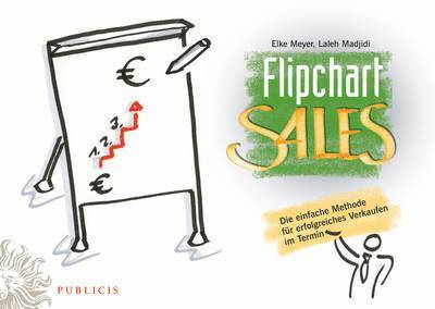 Elke Katharina Meyer, Laleh Madjidi, Elke Katharina (Wolfsburg) Meyer - FlipchartSales, Häftad