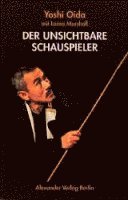 Der unsichtbare Schauspieler