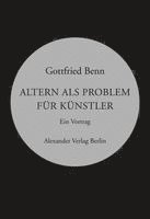 Gottfried Benn - Altern als Problem für Künstler, Häftad