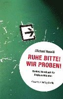 bokomslag Ruhe Bitte! Wir proben!