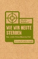 Charles Willeford - Wie wir heute sterben, Häftad