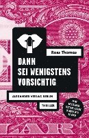 Ross Thomas - Dann sei wenigstens vorsichtig, Häftad