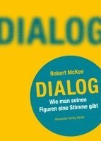Robert Mckee - DIALOG. Wie man seinen Figuren eine Stimme gibt, Häftad