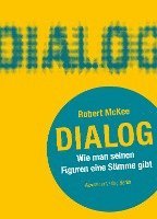 Robert Mckee - DIALOG. Wie man seinen Figuren eine Stimme gibt, Häftad