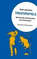 Keith Johnstone - Theaterspiele, Häftad
