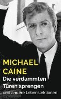 bokomslag Caine, M: Die verdammten Türen sprengen