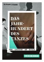 bokomslag Das Jahrhundert des Tanzes / The Century of Dance