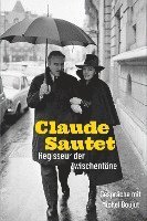 bokomslag Claude Sautet - Regisseur der Zwischentöne