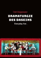 Dramaturgie des Daseins 1