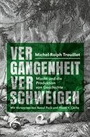 Michel-Rolph Trouillot - Vergangenheit verschweigen, Inbunden