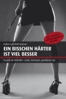 bokomslag Ein bisschen härter ist viel besser