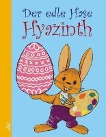 István Frommer - Der edle Hase Hyazinth, Inbunden. Tillgänglighet: Lägg i varukorg