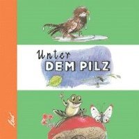 bokomslag Unter dem Pilz