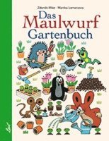 Manika Lemanova - Das Maulwurf Gartenbuch, Inbunden