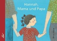 bokomslag Hannah, Mama und Papa