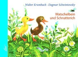 Watschelbein und Schnatterich 1