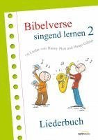 Danny Plett, Hanjo Gäbler - Bibelverse singend lernen 2 - Liederbuch, Inbunden
