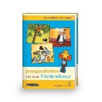 Jesusgeschichten mit dem Friedenskreuz 1