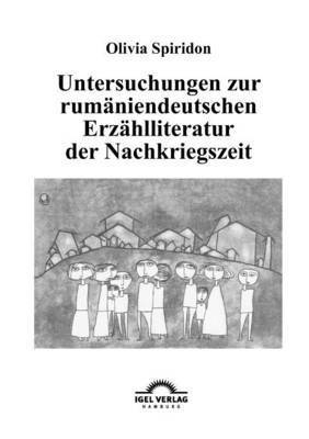 Untersuchungen zur rumniendeutschen Erzhlliteratur der Nachkriegszeit 1