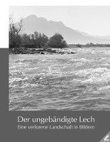 bokomslag Der ungebändigte Lech