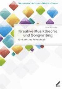 bokomslag Kreative Musiktheorie und Songwriting