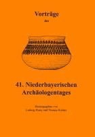 bokomslag Vorträge des Niederbayerischen Archäologentages / Vorträge des 41. Niederbayerischen Archäologentages