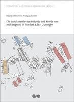 bokomslag Die bandkeramischen Befunde und Funde vom Mühlengrund in Rosdorf, Ldkr. Göttingen