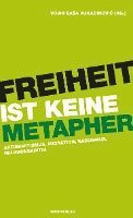 Vojin SaSa Vukadinovic - Freiheit ist keine Metapher, Häftad