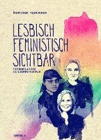 Susanne Kalka - Lesbisch, feministisch, sichtbar, Häftad