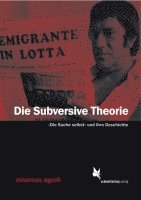Johannes Agnoli - Die Subversive Theorie, Häftad
