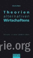 bokomslag Theorien alternativen Wirtschaftens 2.,akt. Auflage