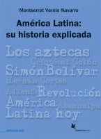 bokomslag América Latina: su historia explicada