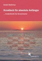 bokomslag Kroatisch für absolute Anfänger. Lehrbuch