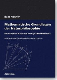 bokomslag Mathematische Grundlagen Der Naturphilosophie: Philosophiae Naturalis Principia Mathematica