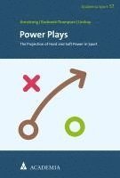 bokomslag Power Plays: The Projection of Hard and Soft Power in Sport